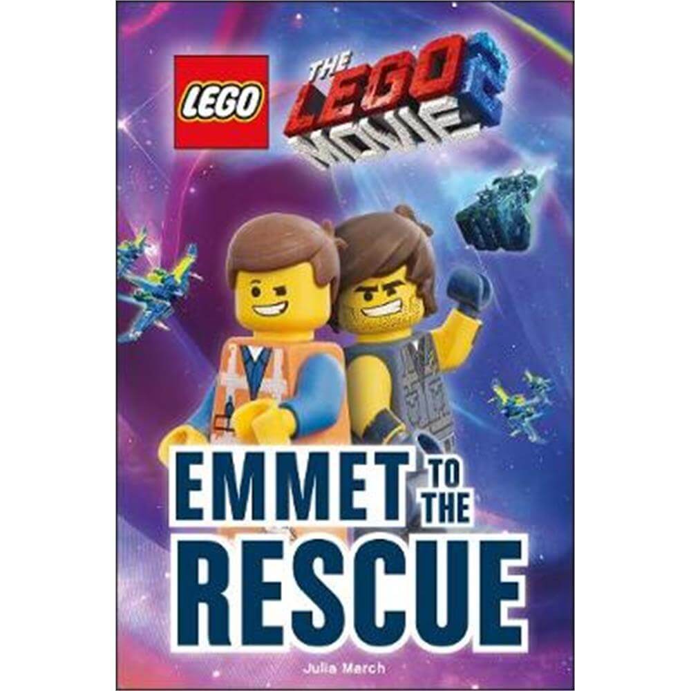 THE LEGO (R) MOVIE 2 (TM) Emmet to the Rescue (Hardback) - Julia March